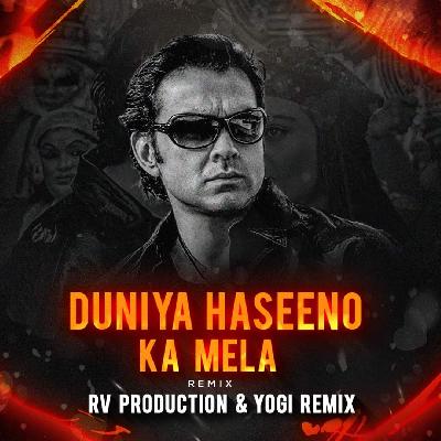 Duniya Haseeno Ka Mela - Dj Rahul RV   Dj Yogi Remix